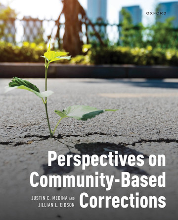 Perspectives on Community-Based Corrections by Justin C. Medina 9780197607336