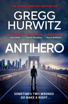 Antihero by Gregg Hurwitz 9780241598986