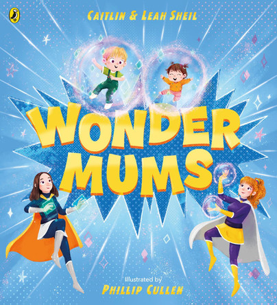Wonder Mums by Caitlin Sheil 9780241733004