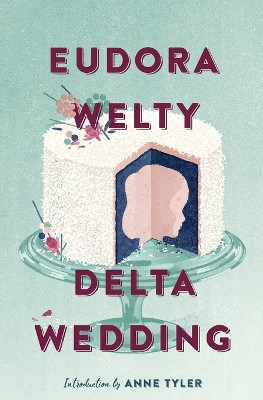 Delta Wedding by Eudora Welty 9780358212522