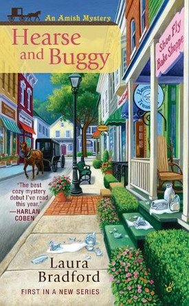 Hearse And Buggy: Amish Mystery Book 1 by Laura Bradford 9780425251317