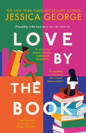Love by the Book: The stunning new book club novel about the power of female friendship by Jessica George 9781529395624