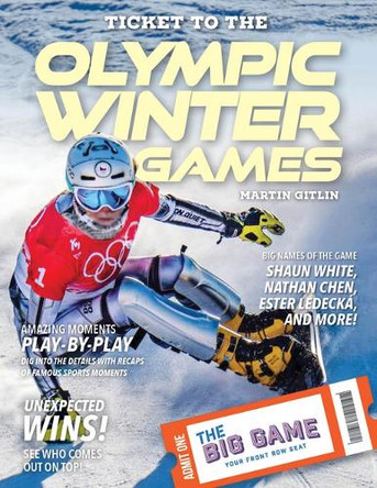Ticket to the Olympic Winter Games by Martin Gitlin 9781668963883