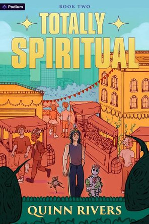 Totally Spiritual 2: An Urban Fantasy Litrpg by Quinn Rivers 9798895395103