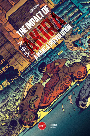 The Impact Of Akira by Remi Lopez 9782377842803
