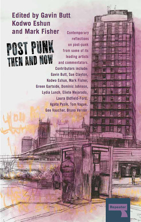 Post-Punk Then And Now by Sue Clayton 9781910924266