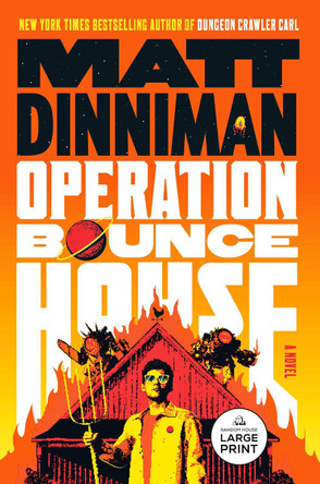 Operation Bounce House by Matt Dinniman 9798217294619