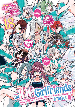 The 100 Girlfriends Who Really, Really, Really, Really, Really Love You Vol. 18 Rikito Nakamura 9798893737486