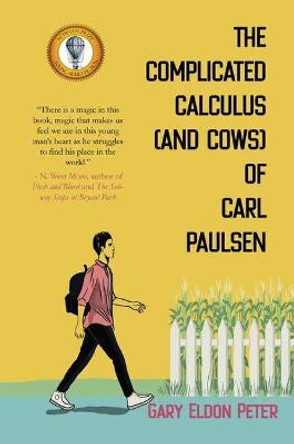 The Complicated Calculus (and Cows) of Carl Paulsen by Gary Eldon Peter