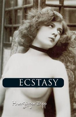 Ecstasy by Hans-Jurgen Doepp