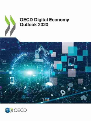 OECD digital economy outlook 2020 by Organisation for Economic Co-operation and Development 9789264424760