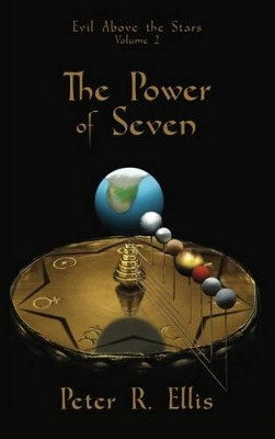 The Power of Seven by Peter R. Ellis 9781908168610