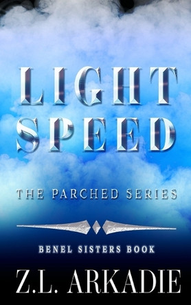 Light Speed: An Eternal Bonds Vampire Romance Novel by Z L Arkadie 9781942857617