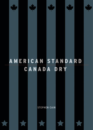 American Standard/Canada Dry by Stephen Cain 9781552451526