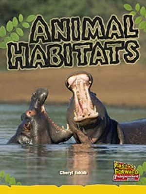 Animal Habitats by Cheryl Jakab 9780170179874