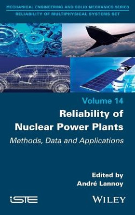 Reliability of Nuclear Power Plants: Methods, Data and Applications by AndrA (c) Lannoy