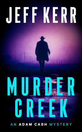 Murder Creek Jeff Kerr 9781036710323