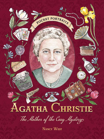 Agatha Christie: The Mother of the Cozy Mystery Nancy West 9781507225387