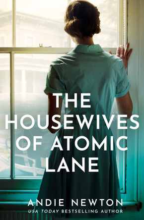 The Housewives of Atomic Lane Andie Newton 9780008799816