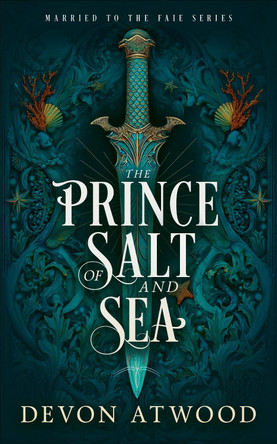 The Prince of Salt and Sea Devon Atwood 9781036713232