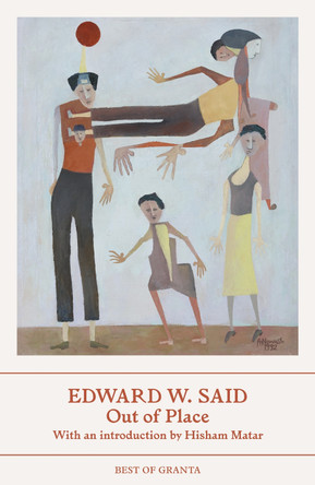 Out Of Place: A Memoir Edward W. Said 9781803513065