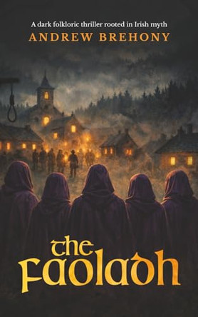 The Faoladh by Andrew Brehony 9781919484013