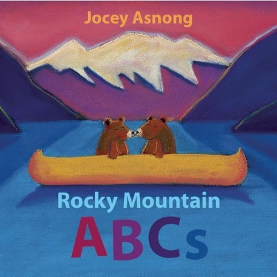 Rocky Mountain ABCs by Jocey Asnong 9781771601634