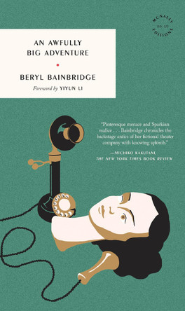 An Awfully Big Adventure by Beryl Bainbridge 9781961341920