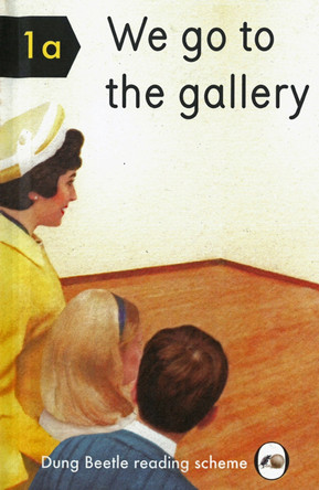 We Go To The Gallery: A Dung Beetle Learning Guide by Miriam Elia 9780992834913