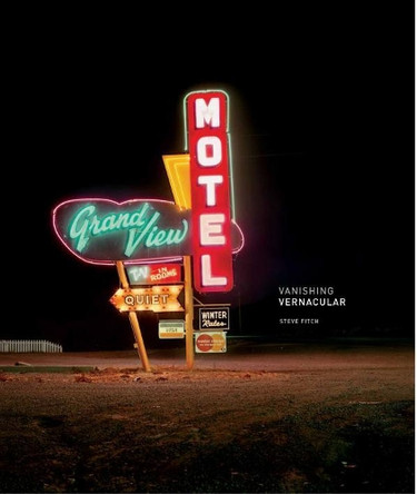 Vanishing Vernacular: Western Landmarks by Steve Fitch 9781938086601