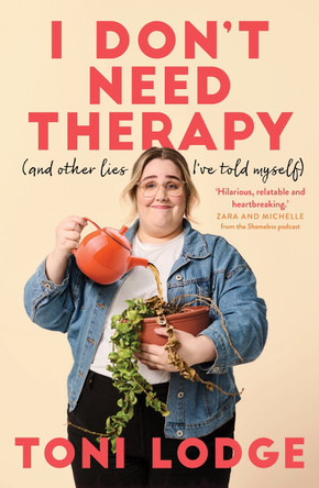 I Don't Need Therapy by Toni Lodge 9781761067693