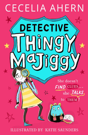 Detective Thingy Majiggy (Detective Thingy Majiggy, Book 1) Cecelia Ahern 9780008792626