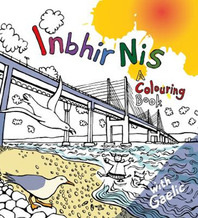 Inbhir Nis: A colouring book: 2022 by Catriona Murray