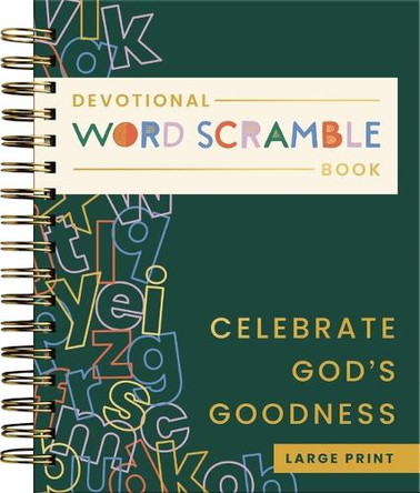 Celebrate God's Goodness: Devotional Word Scramble Book (70 Daily Devotions and Word Scrambles to Refresh Your Spirit)– The Perfect Gift for Christian Women DaySpring 9798886034127