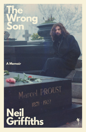 The Wrong Son: A memoir Neil Griffiths 9781068176692