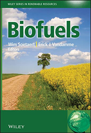 Biofuels by Wim Soetaert 9780470026748
