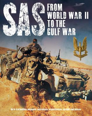 SAS: From WWII to the Gulf War 1941-1992 by Peter Darman 9781782747512