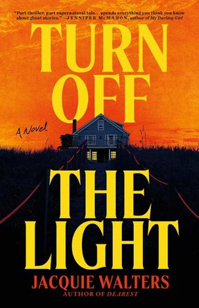 Turn Off the Light by Jacquie Walters 9780316607988