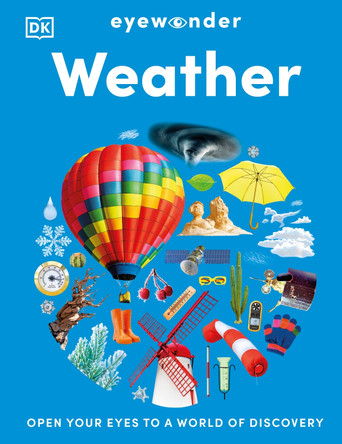 Eyewonder Weather: Open Your Eyes to a World of Discovery by DK 9780241777350
