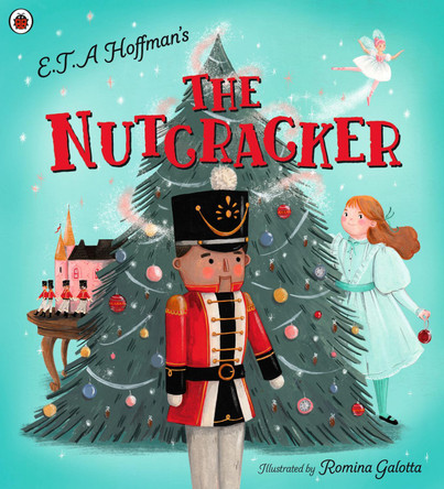 The Nutcracker by Romina Galotta 9780241416242