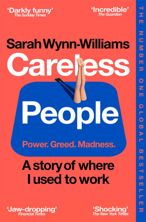 Careless People: A story of where I used to work by Sarah Wynn-Williams 9781035065967