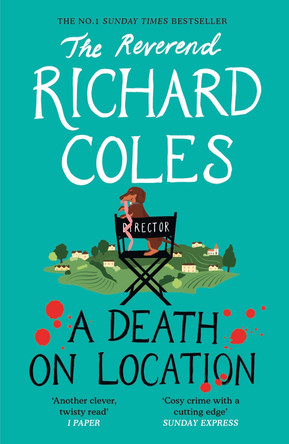 A Death on Location: A Canon Clement Mystery by Reverend Richard Coles 9781399621434