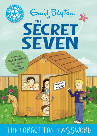Reading Champion: The Secret Seven: The Forgotten Password: Blue Band 4 by Jackie Walter 9781445196992