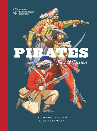 Pirates: Fact and Fiction by David Cordingly 9781906367770
