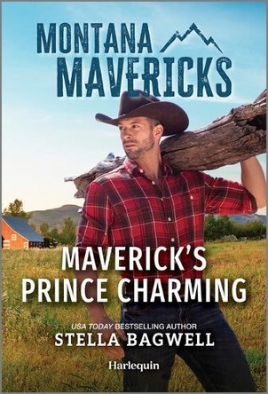 Maverick's Prince Charming by Stella Bagwell 9781335540881
