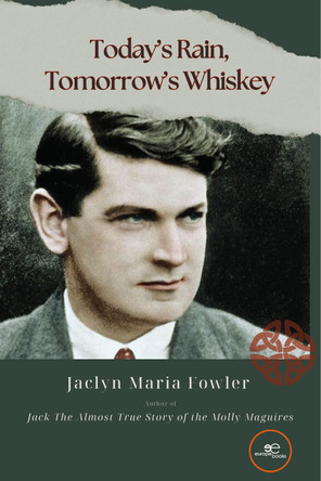 TODAY’S RAIN, TOMORROW’S WHISKEY: 2025 by Jaclyn Maria Fowler 9791256972241