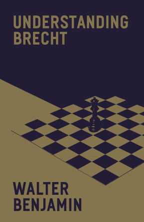 Understanding Brecht by Walter Benjamin 9781804294796
