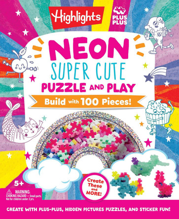 Neon Super Cute Puzzle and Play: Build with 100 Pieces! by Highlights 9781639624447