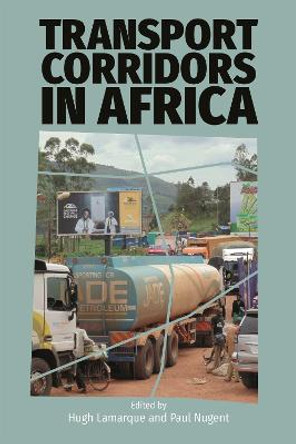 Transport Corridors in Africa by Hugh Lamarque