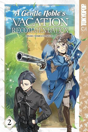 A Gentle Noble's Vacation Recommendation, Volume 2 Volume 2 by Momochi 9781427866677